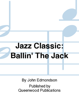 Jazz Classic: Ballin' The Jack