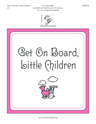 Get on Board, Little Children