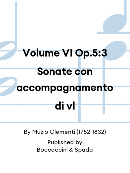 Volume VI Op.5:3 Sonate con accompagnamento di vl