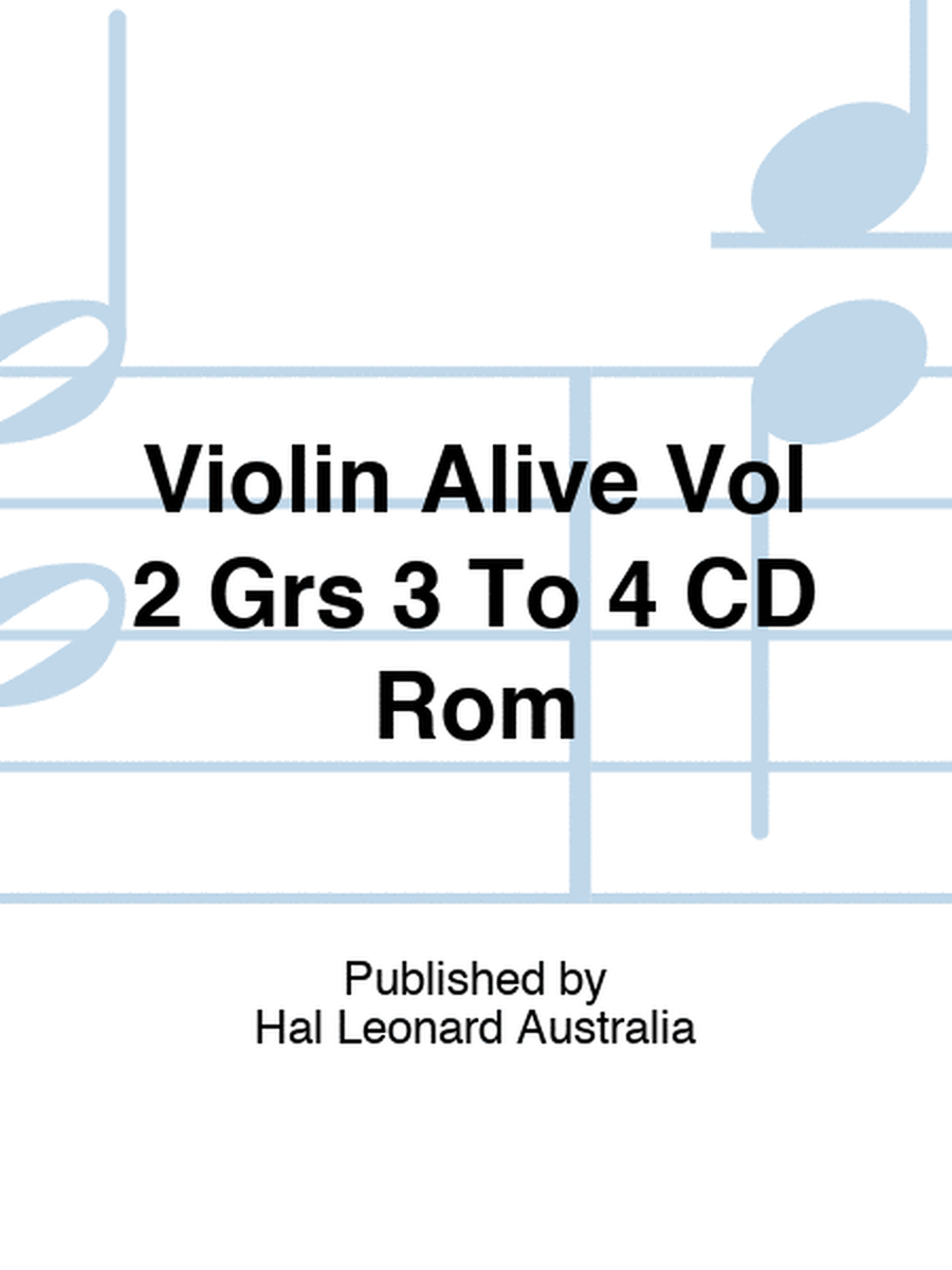 Violin Alive Vol 2 Grs 3 To 4 CD Rom