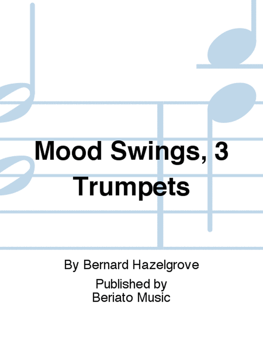 Mood Swings, 3 Trumpets