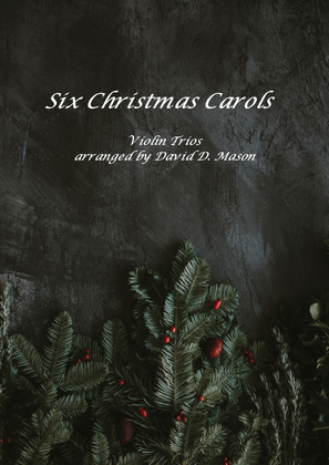 Book cover for Six Christmas Carols for Violin Trio and Piano