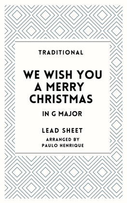 We Wish You a Merry Christmas - Lead Sheet - G Major