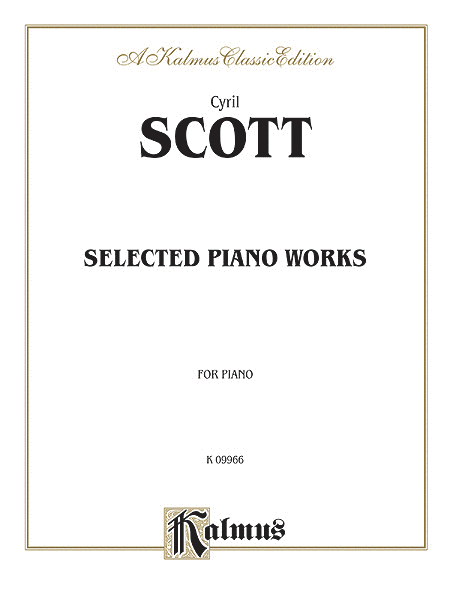 Cyril Scott : Selected Piano Works