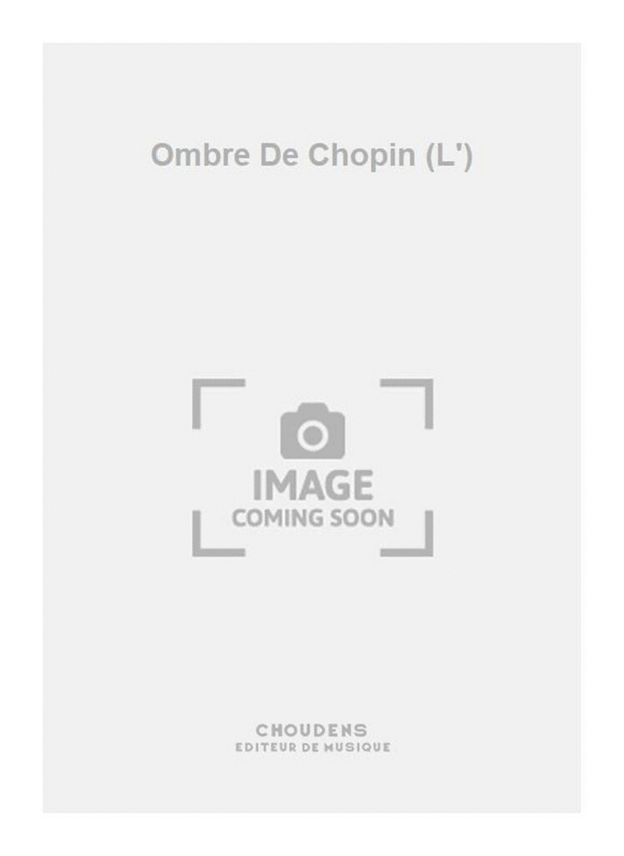 Ombre De Chopin (L