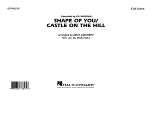 Shape Of You/Castle On The Hill - Conductor Score (Full Score)