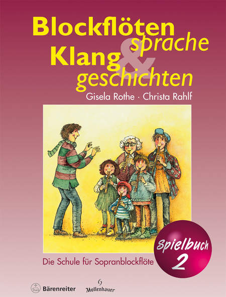 Blockflotensprache und Klanggeschichten. Sopranblockflotenschule fur junge Leute ab 6 Jahren (Einzel- und Gruppenunterricht). Spielbuch 2