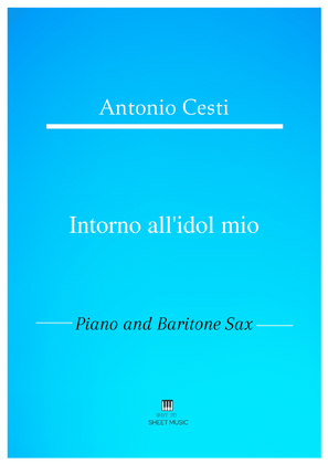 Antonio Cesti - Intorno all idol mio (Piano and Baritone Sax)