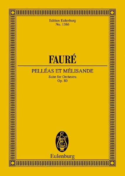 Pelleas et Melisande, Op. 80