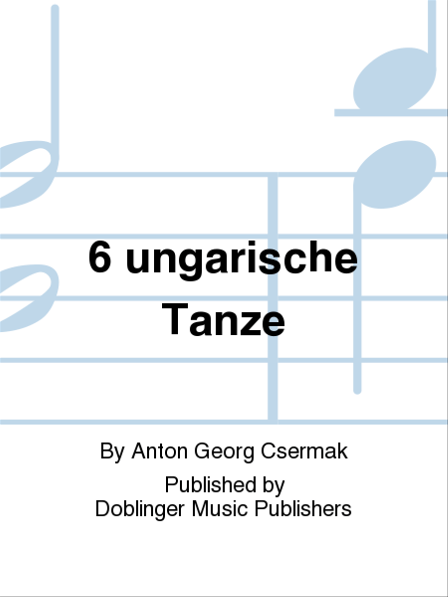 6 ungarische Tanze