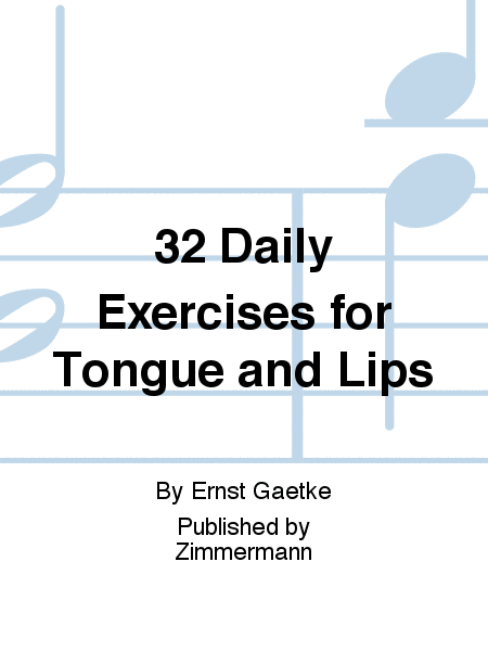 32 Daily Exercises for Tongue and Lips