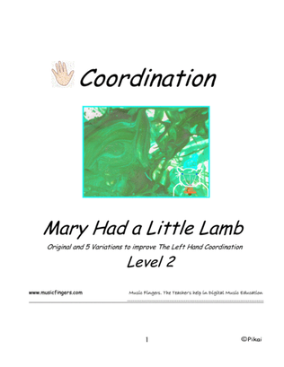 Mary Had a Little Lamb. Lev. 2. Coordination