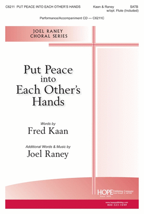 Put Peace Into Each Other's Hands