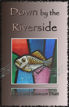 Book cover for Down by the Riverside, Gospel Hymn for Oboe and Bassoon Duet