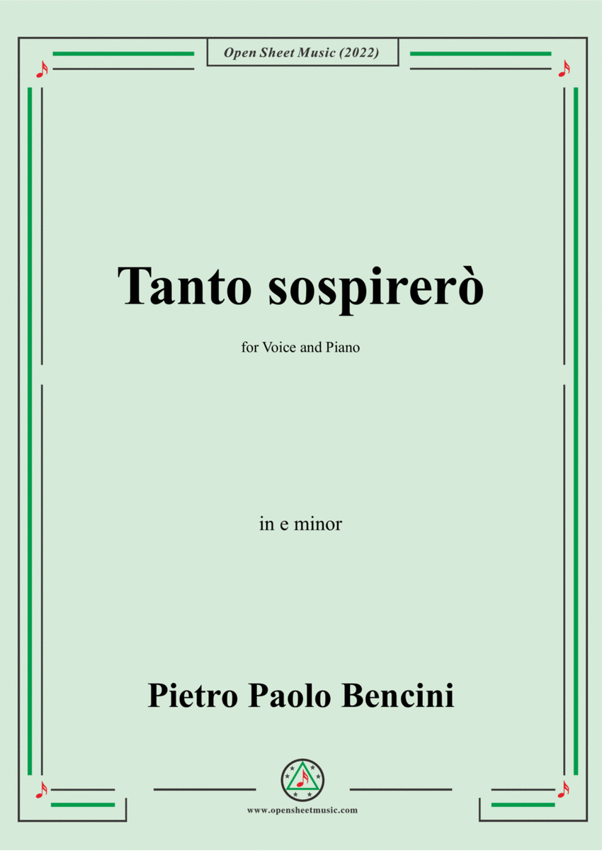 P. P. Bencini-Tanto sospirerò,in e minor,for Voice and Piano