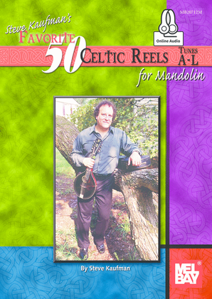 Book cover for Steve Kaufman's Favorite 50 Celtic Reels A-L for Mandolin