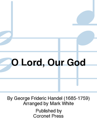 O Lord, Our God