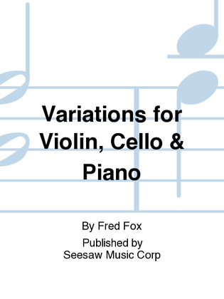Variations for Violin, Cello & Piano