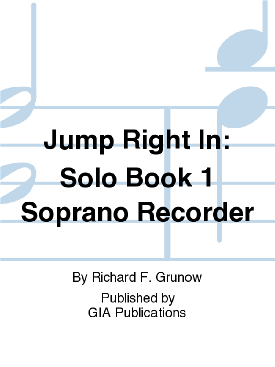 Jump Right In: Solo Book 1 - Soprano Recorder Concert Band Methods scores gallery preview page 1