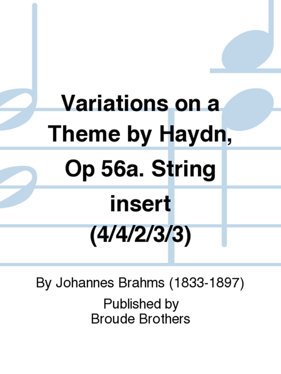 Variations on a Theme by Haydn, Op 56a. String insert (4/4/2/3/3)