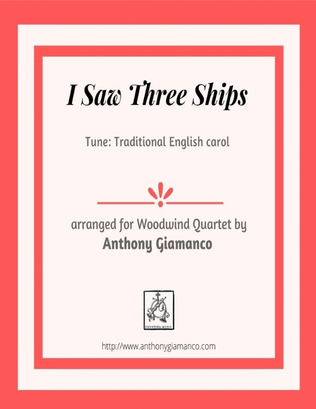 Book cover for I Saw Three Ships (Woodwind Quartet)