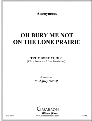 Book cover for Oh Bury Me Not On The Lone Prairie