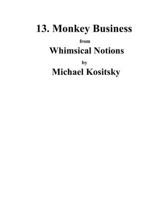 13. Monkey Business