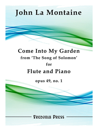 Come Into My Garden from The Song of Solomon for Flute and Piano