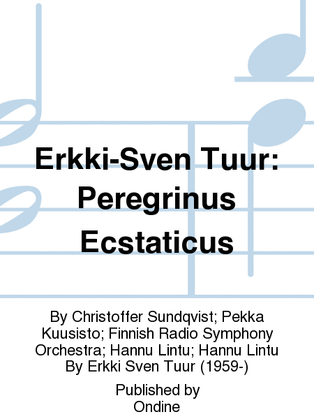 Erkki-Sven Tuur: Peregrinus Ecstaticus
