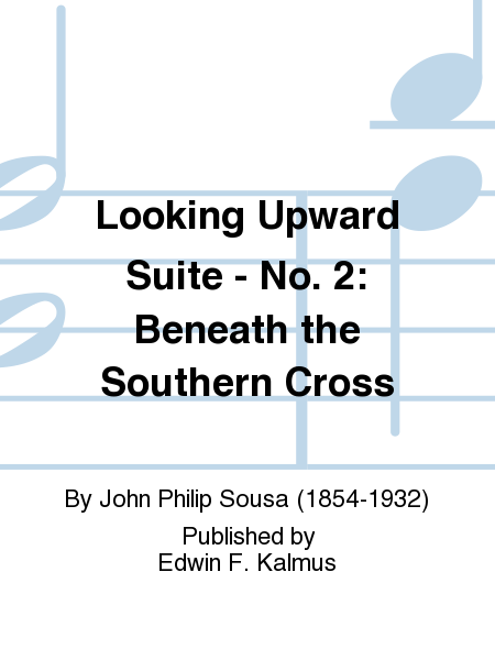 Looking Upward Suite - No. 2: Beneath the Southern Cross