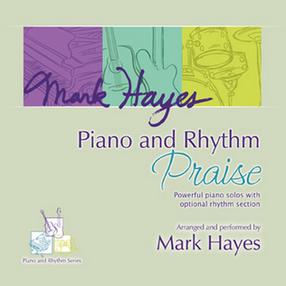 Book cover for Mark Hayes: Piano and Rhythm Praise - Performance CD