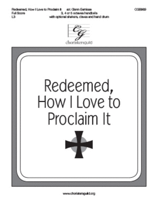 Redeemed, How I Love to Proclaim It - Full Score