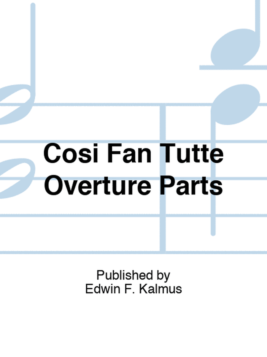 Cosi Fan Tutte Overture Parts