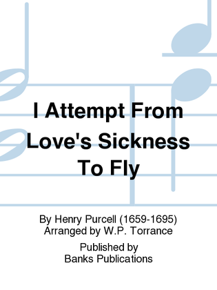Book cover for I Attempt From Love's Sickness To Fly