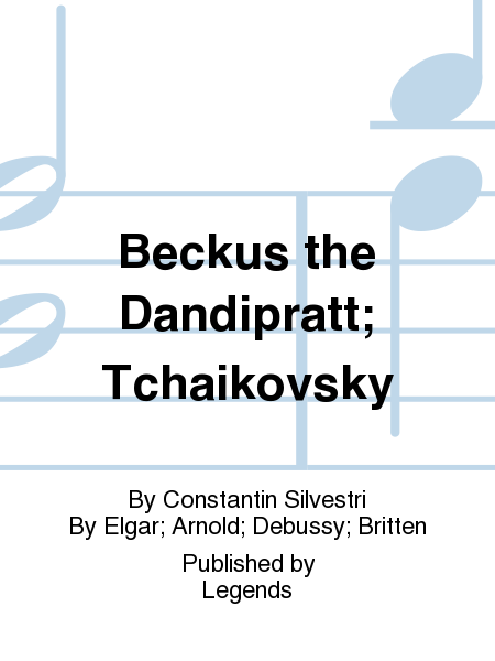 Beckus the Dandipratt; Tchaikovsky