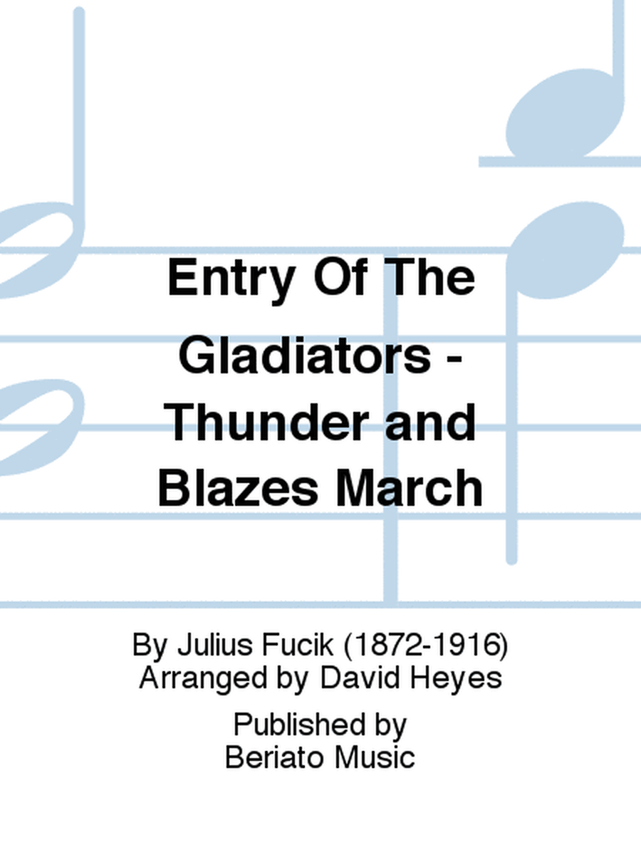 Entry Of The Gladiators - Thunder and Blazes March