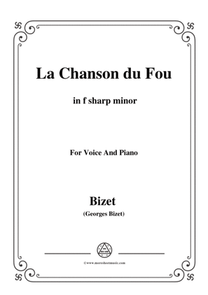 Bizet-La Chanson du Fou in f sharp minor,for voice and piano