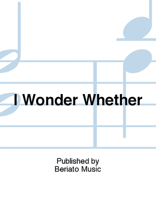 Book cover for I Wonder Whether