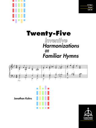 Book cover for Twenty-Five Inventive Harmonizations on Familiar Hymns