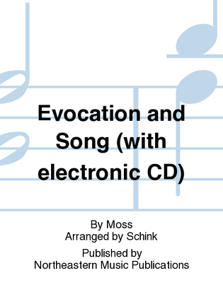 Evocation and Song (with electronic CD)