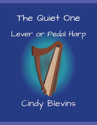 The Quiet One, original solo for Lever or Pedal Harp