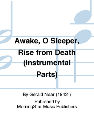 Book cover for Awake, O Sleeper, Rise from Death (Instrumental Parts)