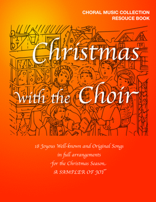 Christmas with the Choir -- A Sampler/Resource Manual
