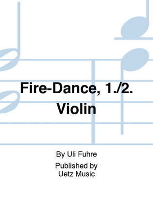 Fire-Dance, 1./2. Violin