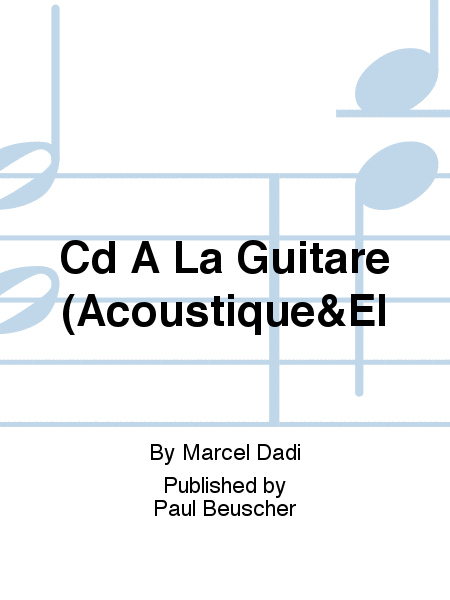 Cd A La Guitare (Acoustique&el