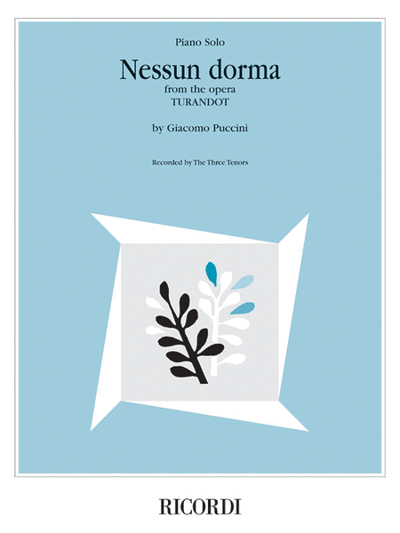 Nessun Dorma (from the opera Turandot)