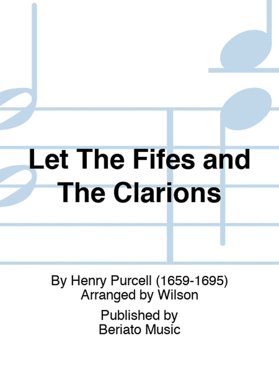 Let The Fifes and The Clarions