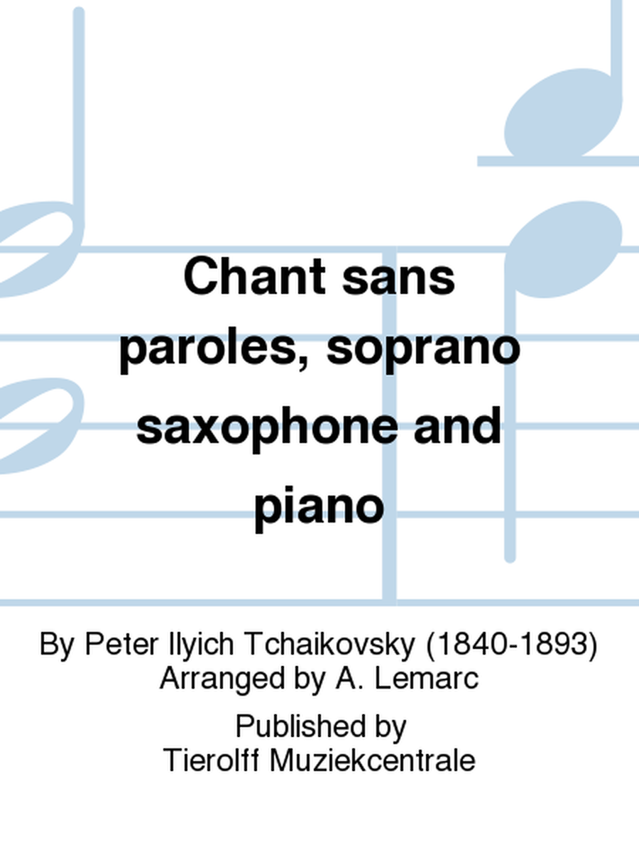 Chant sans paroles, soprano saxophone and piano