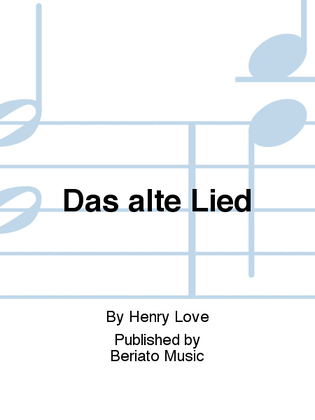 Das alte Lied