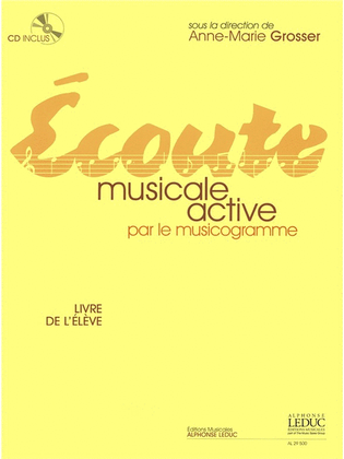 Book cover for Ecoute Musicale Active Par Le Musicogramme Guide De L'eleve (avec Cd Al29501)
